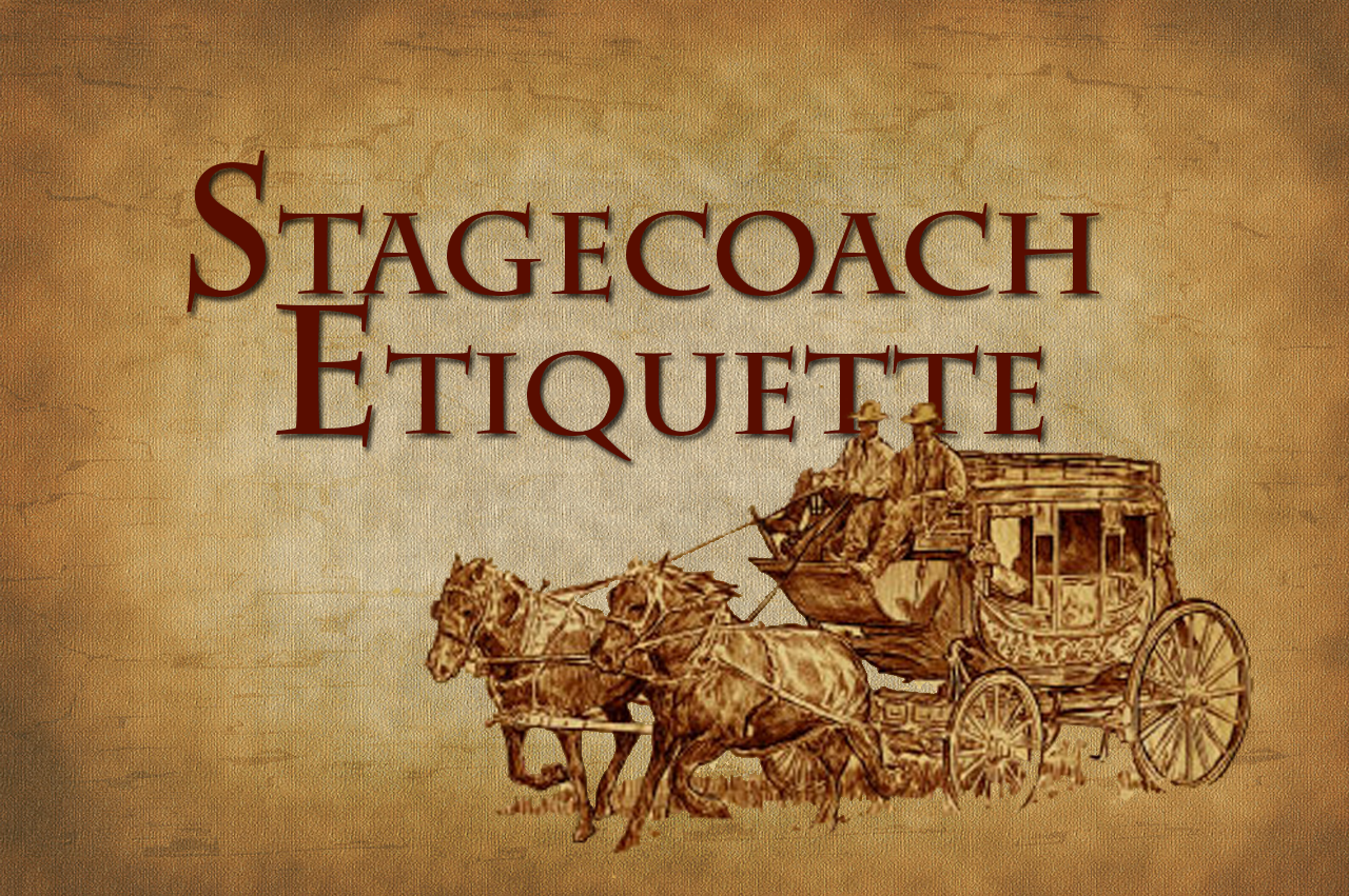 Stagecoach Etiquette by Zion Stage Line